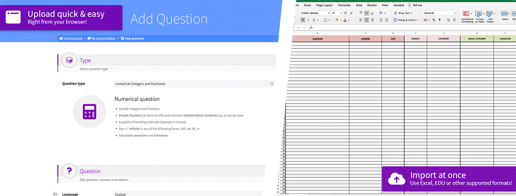 Upload question in the browser or using supported file formats